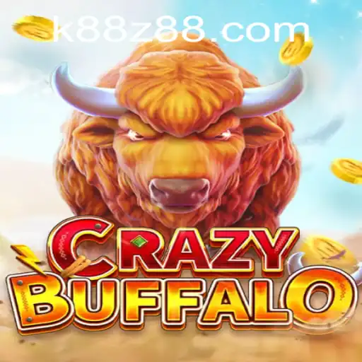 Dive into the World of CRAZYBUFFALO with K88Z